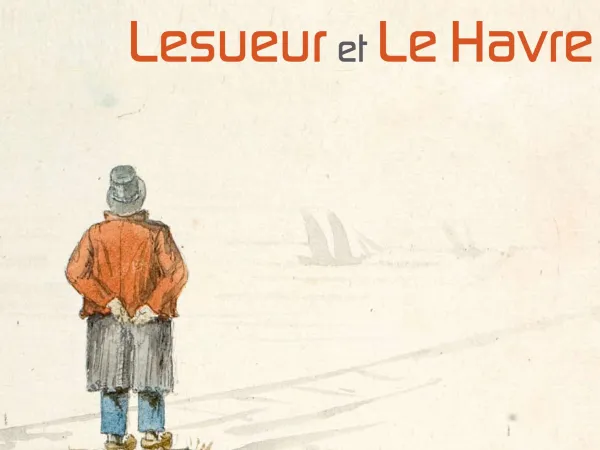 Lesueur et Le Havre