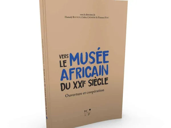 Vers le musée africain du XXIème siècle